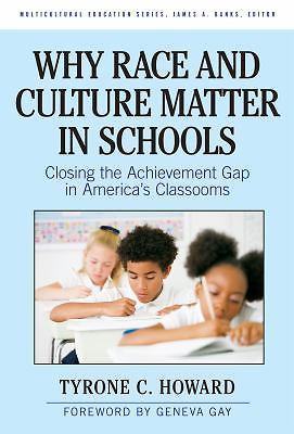 Why Race & Culture Matter in Schools: Cl- Tyrone C Howard, 0807750719, paperback